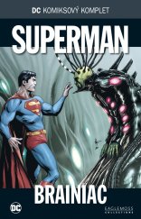kniha DC komiksový komplet 31. - Superman: Brainiac, BB/art 2018