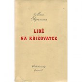 kniha Lidé na křižovatce, Československý spisovatel 1952