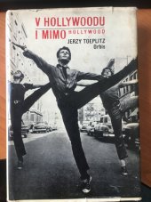 kniha V Hollywoodu i mimo Hollywood Dnešek a perspektivy filmu a televize v USA, Orbis 1967