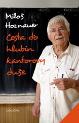 kniha Cesta do hlubin kantorovy duše, Dokořán 2016