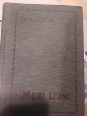 kniha Mezi lidmi, Česká grafická Unie 1918