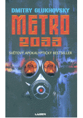 kniha Metro 2033, Laser 2019