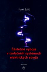 kniha Částečné výboje v izolačních systémech elektrických strojů, Academia 2005