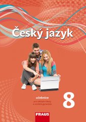 kniha Český jazyk 8 pro ZŠ a VG (nová generace) - učebnice, Fraus 2014