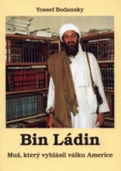 kniha Bin Ládin muž, který vyhlásil válku Americe, Pavel Mervart 2001