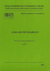 kniha Základy pícninářství, Česká zemědělská univerzita, Agronomická fakulta 2001