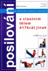 kniha Posilování s vlastním tělem 417krát jinak, Grada 2005