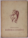 kniha Boženka u zajíčků, V. Kotrba 1942