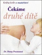 kniha Čekáme druhé dítě kniha knih o mateřství, Fortuna Libri 2011