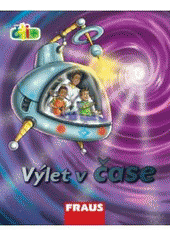 kniha Výlet v čase, Fraus 2008