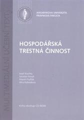 kniha Hospodářská trestná činnost multimediální učební text, Masarykova univerzita 2010