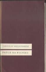 kniha Pašije na bulváru Velikonoční báseň, Miloš Novotný 1935