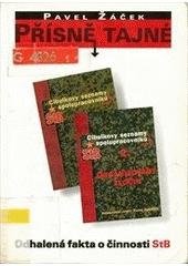 kniha Přísně tajné státní bezpečnost za normalizace : vybrané směrnice a metodické pokyny politické policie z let 1978-1989, Votobia 2001