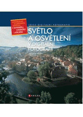 kniha Světlo a osvětlení v digitální fotografii, CPress 2008