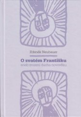 kniha O svatém Františku, Malvern 2006