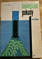 kniha Biologické pokusy ve škole, SPN 1968