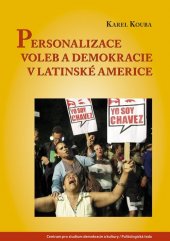 kniha Personalizace voleb a demokracie v Latinské Americe, Centrum pro studium demokracie a kultury 2016