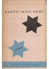 kniha Andělé mezi námi legenda o třech jednáních a epilogu, Aventinum 1934