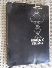 kniha Hořká tráva variace na motiv času, života a smrti, Profil 1969