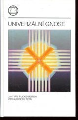 kniha Univerzální gnose, Lectorium Rosicrucianum 2008