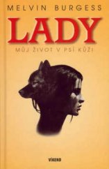 kniha Lady můj život v psí kůži, Víkend  2003