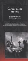 kniha Čarodějnické procesy stálá expozice v Geschaderově domě v Šumperku = Procesy czarownic : stała ekspozycja w Domu Geschadera v Szumperku = Die Hexenprozesse : die dauernde Exposition im Haus von Geschader in Šumperk, Město Šumperk 2010