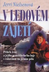 kniha V ledovém zajetí příběh ženy a jejího neuvěřitelného boje s rakovinou na jižním pólu, Práh 2001