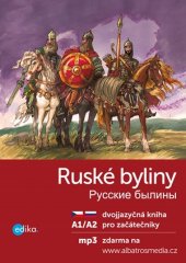 kniha Ruské byliny A1/A2 Russkije byliny, Edika 2016