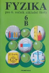 kniha Fyzika pro 6. ročník základní školy. Pracovní část B, Prometheus 1994