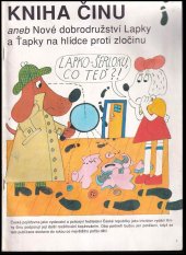 kniha Kniha činu aneb Nové dobrodružství Lapky a Ťapky na hlídce proti zločinu, Kobra 1991