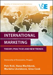 kniha International Marketing Theory, Practices and New Trends, Oeconomica 2016