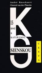 kniha 15 dní s Kateřinou Sienskou, Cesta 1998
