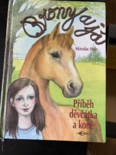 kniha Brony a já příběh děvčátka a koně, Carpio 2007