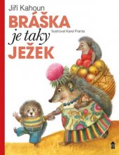 kniha Bráška je taky ježek, Pikola 2017