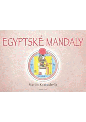 kniha Egyptské mandaly malujeme mandaly pro zdraví a pro duši, Fontána 