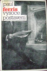 kniha Vysoce postavení, Československý spisovatel 1982