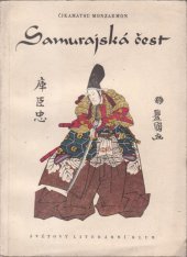 kniha Samurajská čest hrdinský román ze starého Japanu, Světový literární klub 1945