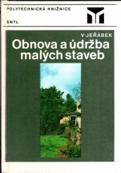 kniha Obnova a údržba malých staveb, SNTL 1985