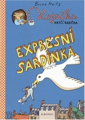 kniha Lojzička, krtčí babička. Expresní sardinka, Albatros 2012