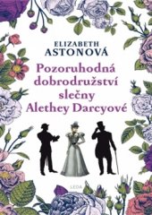 kniha Pozoruhodná dobrodružství slečny Alethey Darcyové, Rozmluvy 2016