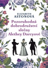 kniha Pozoruhodná dobrodružství slečny Alethey Darcyové, Rozmluvy 2016