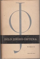 kniha Dílo Jiřího Ortena. [Svazek 1], - Poesie, Václav Petr 1947