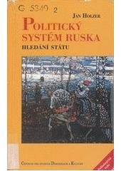 kniha Politický systém Ruska hledání státu, Centrum pro studium demokracie a kultury 2001