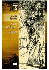 kniha Vlčice a Mandragora 2., Epocha 2008