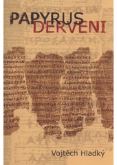 kniha Papyrus Derveni text, překlad a studie, Pavel Mervart 2011