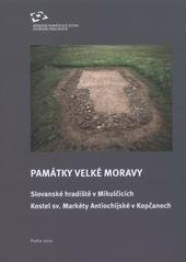 kniha Památky Velké Moravy Slovanské hradiště v Mikulčicích, Kostel sv. Markéty Antiochijské v Kopčanech, Národní památkový ústav, ústřední pracoviště 2010