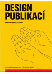 kniha Design publikací vizuální komunikace tištěných médií, Slovart 2007