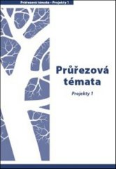 kniha Průřezová témata Projekty 1 1. - 3. ročník, Prodos 2006