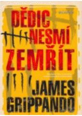 kniha Dědic nesmí zemřít, BB/art 2007