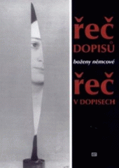 kniha Řeč dopisů, řeč v dopisech Boženy Němcové, ISV 2001